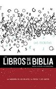 Nvi, los Libros de la Biblia: Los Escritos, Rústica: La Sabiduría en los Relatos, la Poesía y los Cantos (in Spanish)