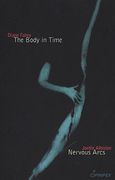 The Body in Time/Nervous Arcs (en Inglés)