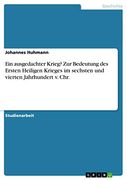 Ein Ausgedachter Krieg? Zur Bedeutung des Ersten Heiligen Krieges im Sechsten und Vierten Jahrhundert v. Chr. (en Alemán)