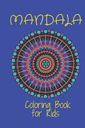 Mandala Coloring Book for Kids: Big Mandalas to Color for Relaxation and Stress: (en Inglés)