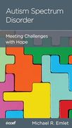 Autism Spectrum Disorder: Meeting Challenges With Hope (en Inglés)