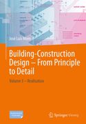 Building-Construction Design - From Principle to Detail: Volume 3 - Realisation (en Inglés)