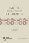 La Amistad Como una de las Bellas Artes