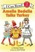 Amelia Bedelia Talks Turkey (en Inglés)
