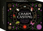 Charm Casting: Decode Magickal Symbols to Reveal Your Destiny (Witch of the Forest…) (en Inglés)
