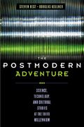 the postmodern adventure: science, technology, and cultural studies at the third millennium