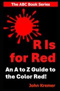 R is for Red: An abc Alphabet Book (en Inglés)