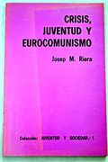 Crisis Juventud y Eurocomunismo