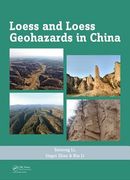 Loess and Loess Geohazards in China (en Inglés)