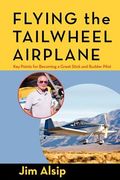 flying the tail wheel airplane (en Inglés)