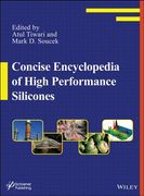 Concise Encyclopedia of High Performance Silicones (en Inglés)
