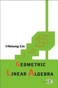 Geometric Linear Algebra, Volume 2 (en Inglés)
