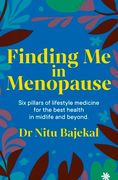Finding Me in Menopause: Flourishing in Perimenopause and Menopause Using Nutrition and Lifestyle (en Inglés)