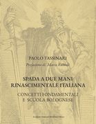 Spada a due mani Rinascimentale Italiana: Concetti Fondamentali E Scuola Bolognese (en Italiano)
