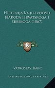 Historija Knjizevnosti Naroda Hrvatskoga I Srbskoga (1867) (en Croacia)
