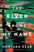 The River Knows My Name (en Inglés)