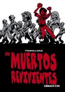 Los Muertos Revivientes, Libraco uno