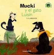 Mucki y el gato Luisín (Los libros verdes de Mucki)