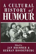 a cultural history of humour,from antiquity to the present day