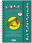 Els Supertafaners. Dinosaures (Vox - Infantil / Juvenil - Català - A Partir De 5/6 Anys - Els Supertafaners)