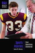 Sports Injuries: Your Questions Answered (en Inglés)
