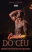 Caído do Céu: Romance com um Pai Solteiro Milionário (en Portugués)