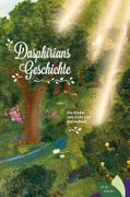 Dasphirians Geschichte: oder: Die Kinder von Licht und Dunkelheit - ein Fantasyroman (en Alemán)