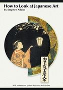 How to Look At Japanese Art