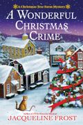 A Wonderful Christmas Crime: A Christmas Tree Farm Mystery