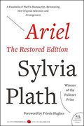 ariel,a facsimile of plath´s manuscript, reinstating her original selection and arrangement, the restored (en Inglés)