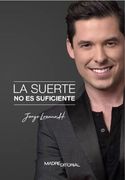 La Suerte no es Suficiente