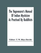The Yogavacara's Manual Of Indian Mysticism As Practised By Buddhists (en Inglés)