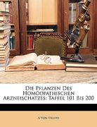 Die Pflanzen Des Homoopathischen Arzneischatzes: Taffel 101 Bis 200 (en Alemán)