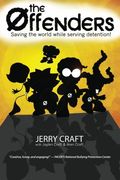 The Offenders: Saving the World, While Serving Detention! (en Inglés)