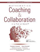 Mathematics Coaching and Collaboration in a PLC at Work (TM) (Every Student Can Learn Mathematics)