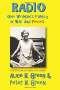 Radio: One Woman's Family in war and Pieces: Volume 2 (Voices of World war ii) (en Inglés)