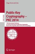 Public-Key Cryptography -- pkc 2014: 17Th International Conference on Practice and Theory in Public-Key Cryptography, Buenos Aires, Argentina, March. (Lecture Notes in Computer Science) (en Inglés)
