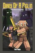 Diary of a Piglin Book 3: Go for Gold (en Inglés)