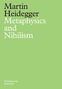 Metaphysics and Nihilism: 1 - The Overcoming of Metaphysics 2 - The Essence of Nihilism (en Inglés)