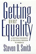 getting over equality: a critical diagnosis of religious freedom in america (en Inglés)