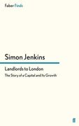 landlords to london: the story of a capital and its growth (en Inglés)