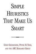Simple Heuristics That Make us Smart 