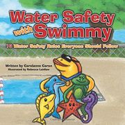 Water Safety with Swimmy: 10 Water Safety Rules Everyone Should Follow (en Inglés)