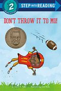 Don'T Throw it to mo! (Step Into Reading) 