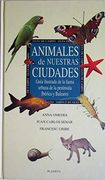 Animales de Nuestras Ciudades (Guias de Campo) (in Spanish)