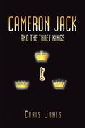 Cameron Jack and the Three Kings (en Inglés)