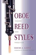 Oboe Reed Styles: Theory and Practice (en Inglés)