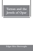 Tarzan and the Jewels of Opar (en Inglés)