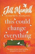 This Could Change Everything: The ultimate feel-good holiday read (en Inglés)