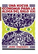 UNA NUEVA ECONOMÍA PARA LA ALDEA DEL SIGLO XXI